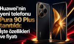 Huawei Pura 90 Plus Tanıtıldı
