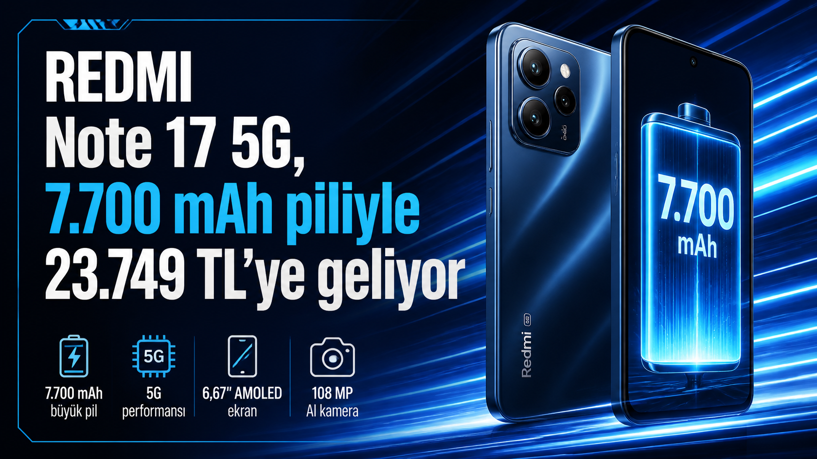REDMI Note 17 5G: 7.700 mAh Pille 23.749 TL